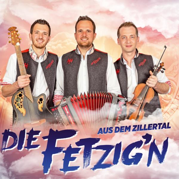Die Fetzign aus dem Zillertal